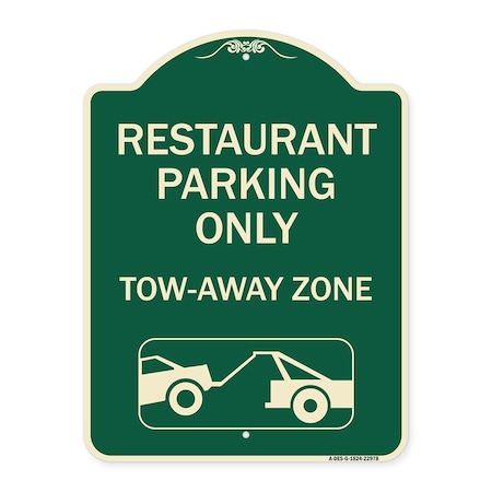 Signmission Restaurant Parking Tow-Away Zone W/ Car Tow Graphic Heavy-Gauge Alum Sign, 24" x 18", G-1824-22978 A-DES-G-1824-22978